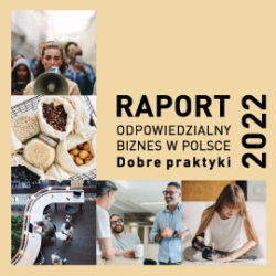 Odpowiedzialny biznes w Polsce. Dobre praktyki 2022